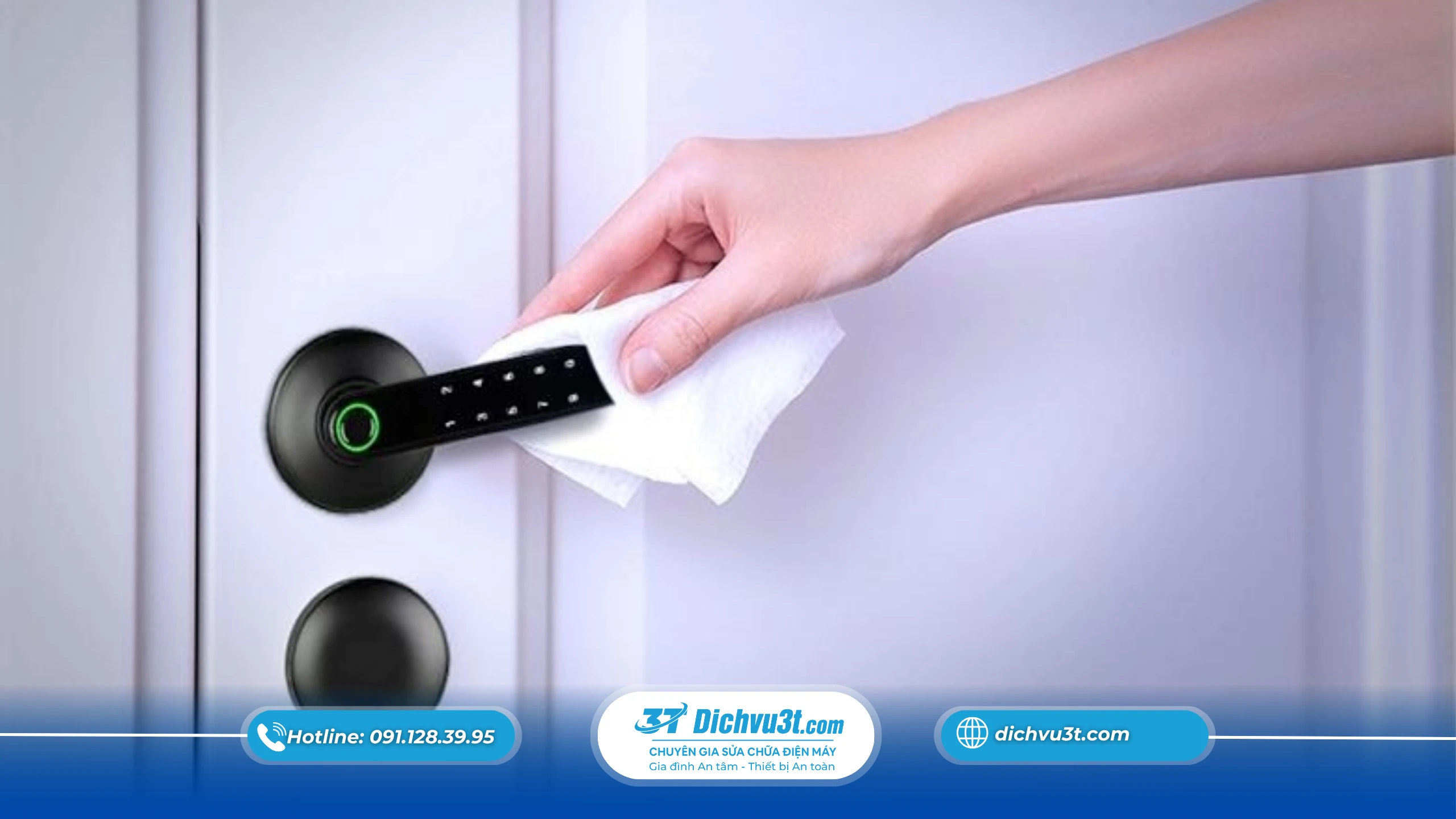 Cách Vệ Sinh Khóa Điện Tử Đúng Cách Tại Nhà Giúp Tăng Độ Bền Và Hoạt Động Ổn Định