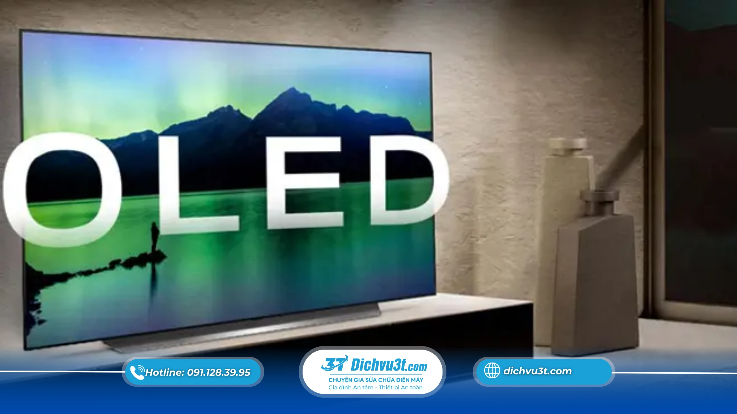 Tivi OLED – Hình ảnh đỉnh cao, công nghệ cao cấp